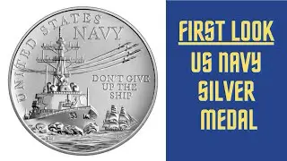 2022 US Navy Silver Medal From US Mint -- It Is Here!!!