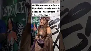 Anitta  fala de n&atilde;o se cobrar  tanto na carreira e que se sente &ldquo;artista livre &ldquo;#anitta