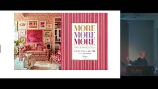 Great Homes and Gardens | More is More is More: Today's Maximalist Interiors with Carl Dellatore