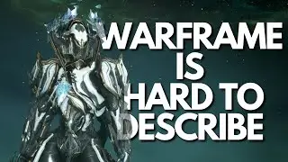 WARFRAME is hard to describe.