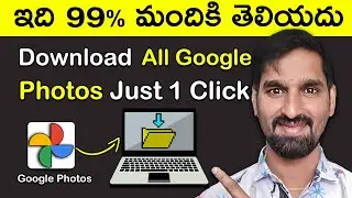 How to Download All Google Photos to Laptop 2025 Telugu Just One Click Step-by-Step Guide