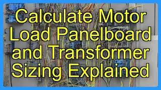 Calculate Motor Load Panelboard and Transformer Sizing Explained