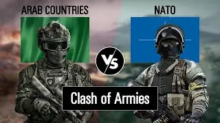 Arab Countries vs NATO Military Power Comparison - Who Would Win?(Army / Military Power Comparison)