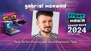 Gabriel Moawad - Pixel-Perfect Pruning with Visual Regression Tests