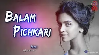 Balam Pichkari (Remix) - DJ Saurabh - Remix Music BD