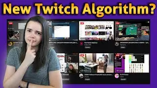 Twitch Algorithm Problem and Getting Discovered
