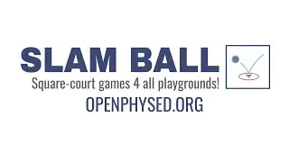 Slam Ball Rules (OPENPhysEd.org)