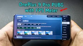 Тест OnePlus 9 Pro PUBG Mobile | С FPS Meter | Действительно ли он выдает 90 кадров в секунду?