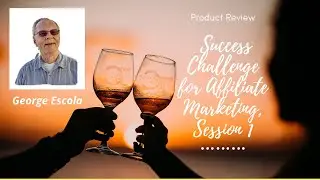 Session 1, Four Percent Success Challenge for Affiliate Marketing