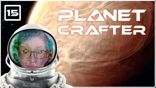 PLANET CRAFTER: ¡EN DIRECTO! 😃 #15