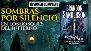 ▷ SOMBRAS POR SILENCIO EN LOS BOSQUES DEL INFIERNO – Resumen Completo | Crónicas de RinRun