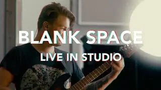 Blank Space Live in Studio - NAVIAN