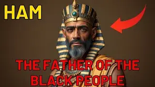 Unveiling Ham: The Astonishing Biblical Roots of Black Heritage!