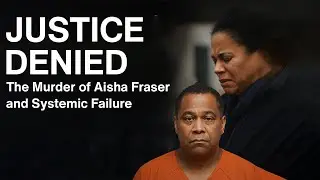 Justice Denied: The Murder of Aisha Fraser and Systemic Failure