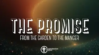 The Promise - Luke 1:26-38