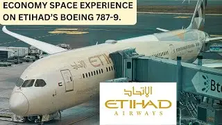 TRIP REPORT | AMAZING ECONOMY CLASS  ON ETIHAD'S AIRWAYS BOEING 787-9 | ABU DHABI TO ISTANBUL.