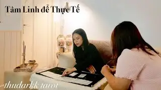 Buổi trải bài khiến Thư nhớ lại tuổi 20 | Tình yêu, bạn đời và hành trình trở thành 