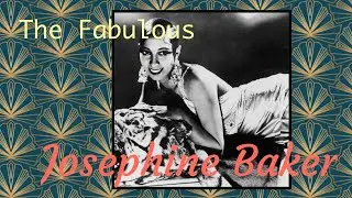 The Fabulous Josephine Baker