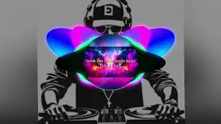 Samak sam samke angore badan dj mix(Dj Song Laver's)