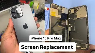 iPhone 15 Pro Max Screen Replacement | How to replace iPhone 15 Pro Max Screen 