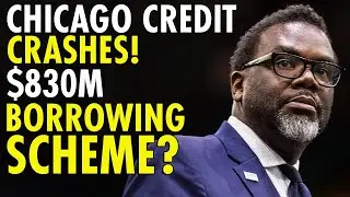 Chicago Mayor Pushes for $830 Million Loan Amid Massive Credit Rating Plunge