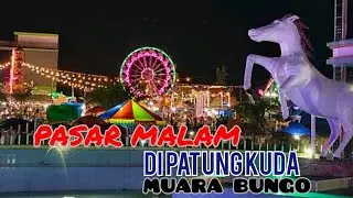 PASAR MALAM DI PATUNG KUDA MUARA BUNGO
