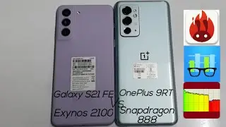 OnePlus 9RT Snapdragon 888 Vs Galaxy S21 FE Exynos 2100 Benchmark Test& Cpu Throttle Test