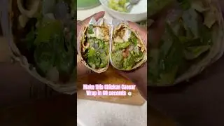 Easy Chicken Caesar Wrap in 60 Seconds 🥗🌯