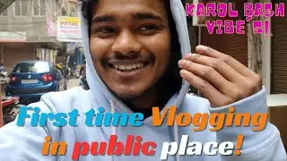 Karol Bagh Ki Galiyan mai | main aur meri 20s |Myage20 vlog!