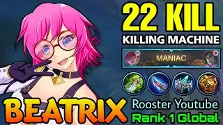 22 Kills Beatrix The Killing Machine!! - Top 1 Global Beatrix by Rooster Youtube - MLBB