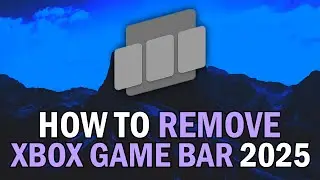 How To UNINSTALL Xbox Game Bar 2025 (How To REMOVE The Xbox Game Bar 2025)
