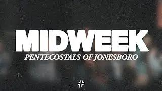 Midweek // Bro. Marcus Robertson