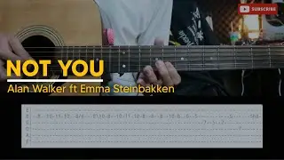 TUTORIAL & TAB | NOT YOU - ALAN WALKER ( SLOW VERSION )