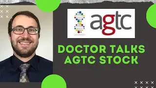 Applied Genetics Technologies (AGTC) STOCK | Doctor Explains How AGTC Could Treat Genetic Disorders