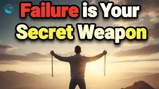 Turn Failure Into Your Biggest Advantage | Mindset & Motivation