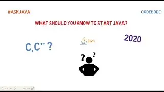 What should you know before starting with java  | Java Questions | Ask Java | Code Bode