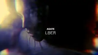 L8ER - Agate (Official Video)
