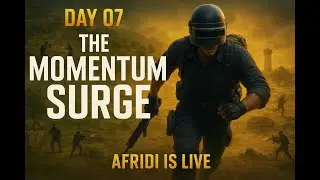 DAY 07 &ndash; THE MOMENTUM SURGE | COMBINATION ROTATIONS, MID-GAME FIGHTS & CLUTCH EXECUTIONS | BGMI