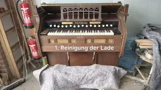 Mannborg Harmonium Teil1: Reinigung der Lade mit vorher und nachher Bildern