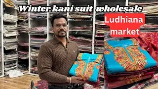 Woollen kani suits | Wholesale price | Ludhiana wholesale market | Hemant shawls