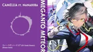 Camellia feat. Nanahira - We Love Hardcore (DJ Genki Remix) [BONUS TRACK]