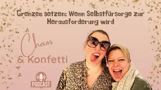 Grenzen setzen: Wenn Selbstfürsorge zur Herausforderung wird