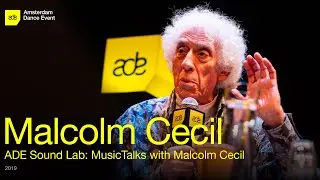 ADE Sound Lab: MusicTalks with Malcolm Cecil