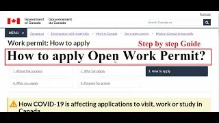 Open work permit application | Step by Step guide | How to apply Open work permit in canada?