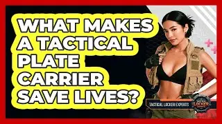 What Makes A Tactical Plate Carrier Save Lives? - Tactical Locker Experts