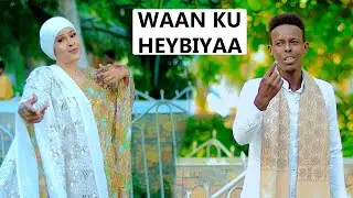 WAN KU HEYBIYAA DHAANTO CUSUB CABDULAHI ILKACASE IYO SAFIYA MAXAMED DAHIR