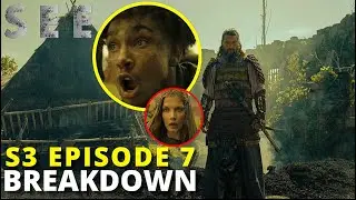 SEE Season 3 Episode 7 Breakdown | Recap & Review