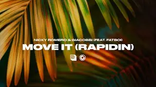 Nicky Romero & GIACOBBI ft. Fatboi - Move It (Rapidin) (Extended Mix)