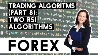 Forex Trading Algorithms Part 8 Elements Of Computer Languages For EA Design!