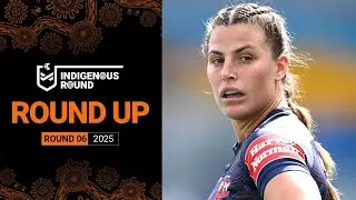 NRLW 2025 | Round Up | Round 6